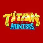 Titan Hunters